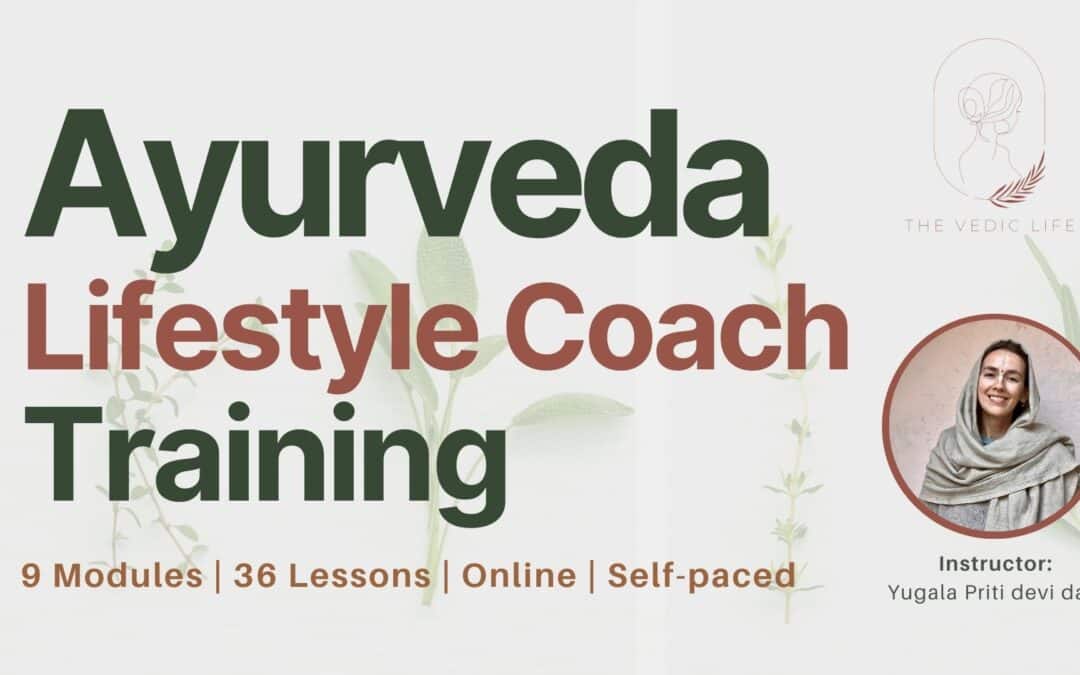 Ayurveda Lifestyle Coach Training – Self Paced, Online