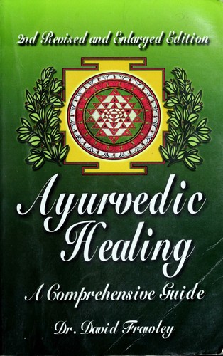 Cover of Ayurvedic Healing: A Comprehensive Guide by David Frawley