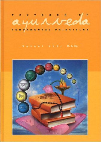 Cover of Textbook of Ayurveda, Volume 1: Fundamental Principles by Vasant Lad