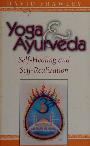 Cover of Yoga and Ayurveda by David Frawley